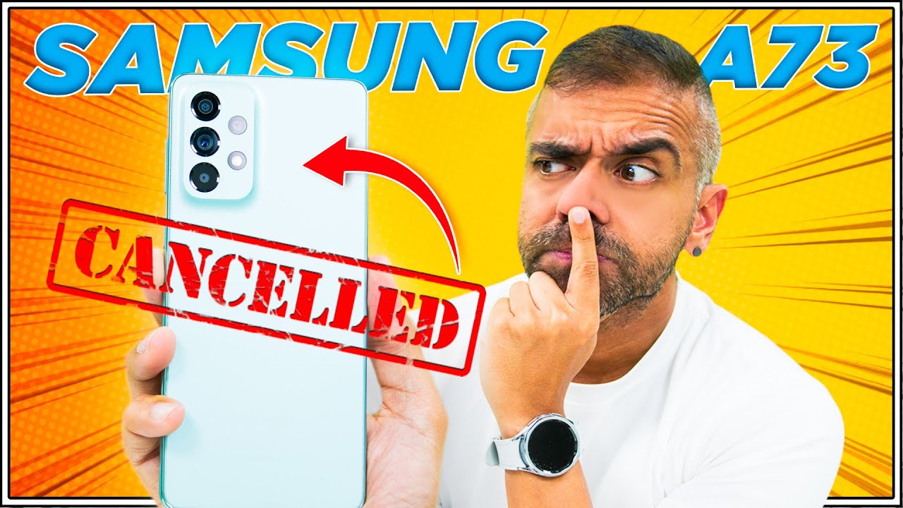 Why Samsung Cancelled The A74 : Galaxy A73 After 2 Years!