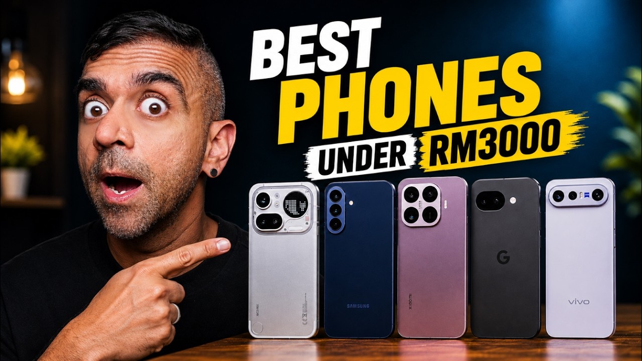 Best Phones Under RM3,000: 5 Phones That Will Make You Reconsider A Flagship