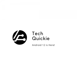 Tech Quickie: Android 12 is Officially Here!